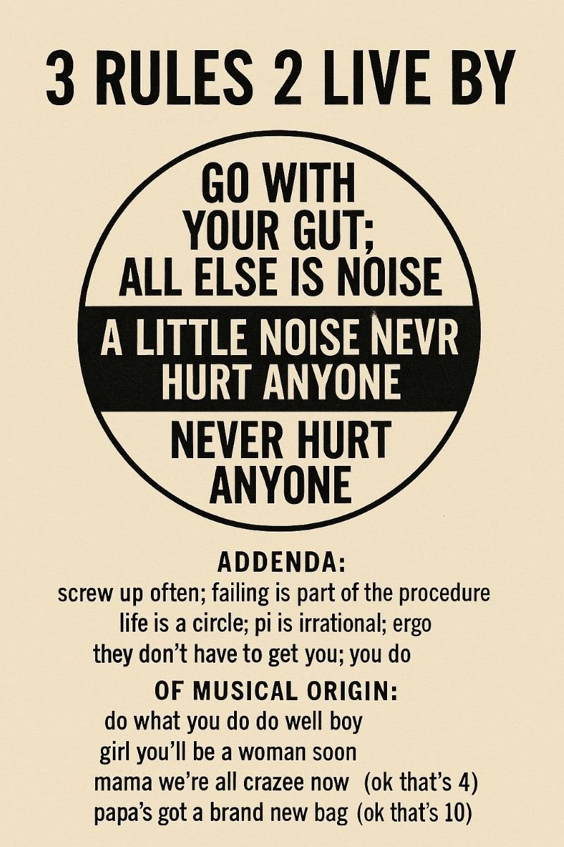 Circular typographic poster titled “3 RULES 2 LIVE BY” featuring three looping life rules, humorous addenda, and song lyric references on a cream textured background.
